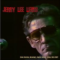 Jerry Lee Lewis - Newport, Wales (April 16th 1987)